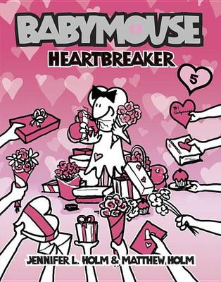 Babymouse #5: Heartbreaker book