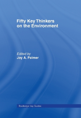 Fifty Key Thinkers on the Environment book