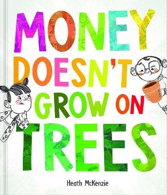 Money Doesn't Grow on Trees book