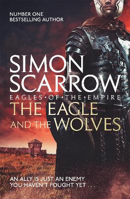 Eagle and the Wolves (Eagles of the Empire 4) book