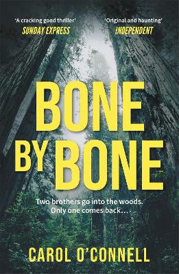 Bone by Bone by Carol O'Connell