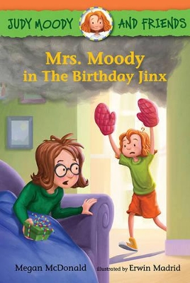 Mrs. Moody in The Birthday Jinx by Megan McDonald