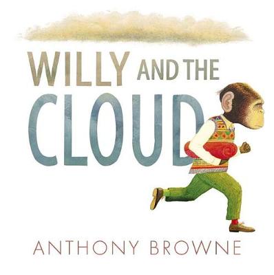 Willy and the Cloud by Anthony Browne