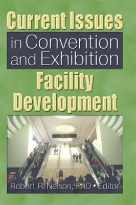 Current Issues in Convention and Exhibition Facility Development book