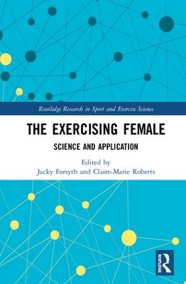 The Exercising Female: Science and Its Application by Jacky Forsyth