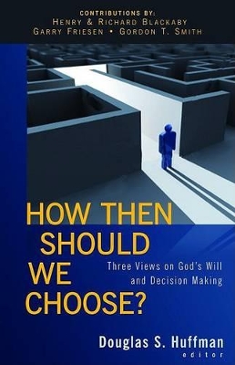 How Then Should We Choose? book