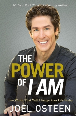 The Power Of I Am by Joel Osteen
