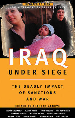 Iraq Under Siege, Updated Edition by Anthony Arnove