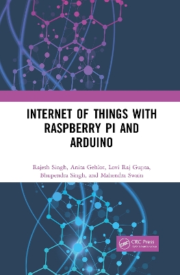 Internet of Things with Raspberry Pi and Arduino by Rajesh Singh