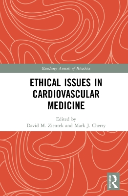 Ethical Issues in Cardiovascular Medicine by David M. Zientek