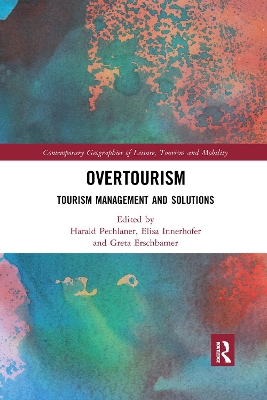 Overtourism: Tourism Management and Solutions by Harald Pechlaner