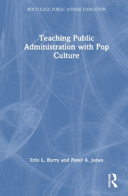 Teaching Public Administration with Pop Culture book