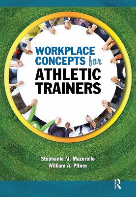 Workplace Concepts for Athletic Trainers book