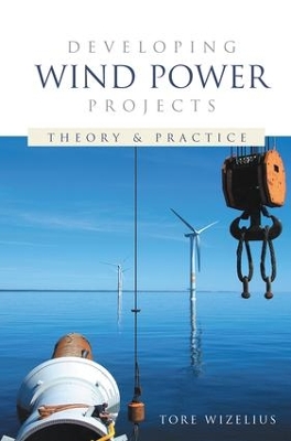 Developing Wind Power Projects by Tore Wizelius