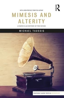 Mimesis and Alterity by Michael Taussig