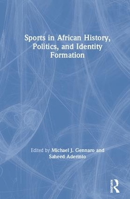 Sports in African History, Politics, and Identity Formation book