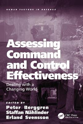 Assessing Command and Control Effectiveness: Dealing with a Changing World book