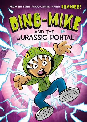 Dino-Mike and the Jurassic Portal by Franco