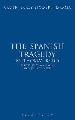 The Spanish Tragedy by Thomas Kyd