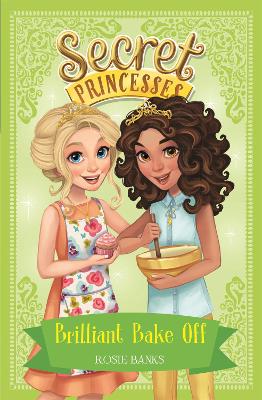 Secret Princesses: Brilliant Bake Off book
