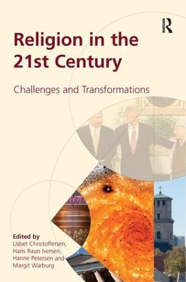 Religion in the 21st Century by Lisbet Christoffersen