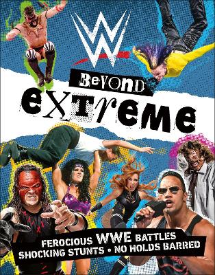 WWE Beyond Extreme by Dean Miller
