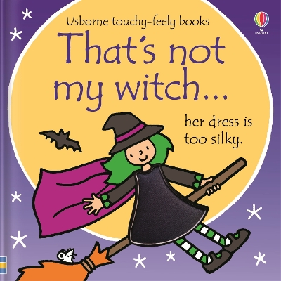 That's not my witch...: A Halloween Book for Babies and Toddlers book