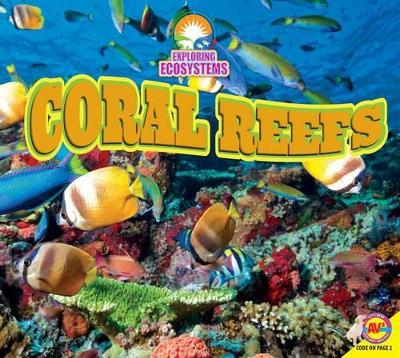 Coral Reefs by Alexis Roumanis