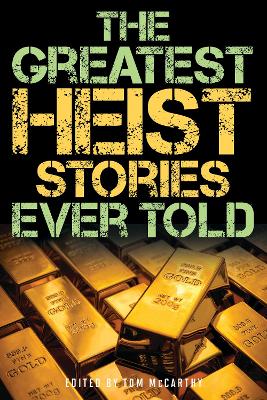 The Greatest Heist Stories Ever Told book