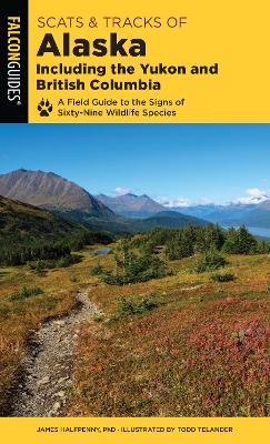 Scats and Tracks of Alaska Including the Yukon and British Columbia book