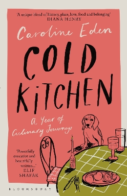 Cold Kitchen: A Year of Culinary Journeys book