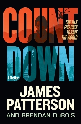 Countdown: Amy Cornwall Is Patterson's Greatest Character Since Lindsay Boxer by James Patterson