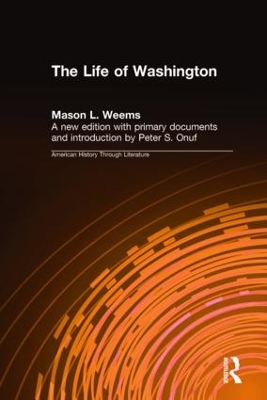 Life of Washington by Mason L. Weems