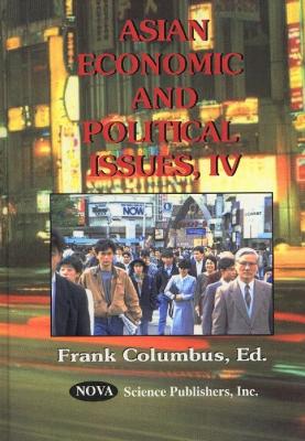 Asian Economic & Political Issues by Frank Columbus