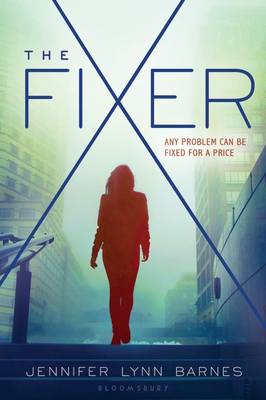 The The Fixer by Jennifer Lynn Barnes