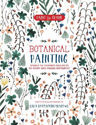 Paint and Frame: Botanical Painting book