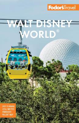 Fodor's Walt Disney World: with Universal and the Best of Orlando book
