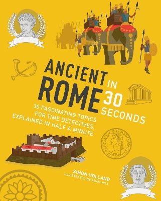 Ancient Rome in 30 Seconds book
