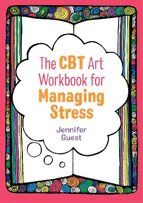 The CBT Art Workbook for Managing Stress book