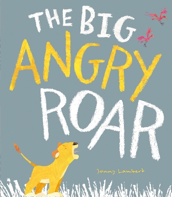 The Big Angry Roar book