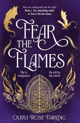 Fear the Flames: Fourth Wing meets Game of Thrones in your next dragon-filled romantasy obsession by Olivia Rose Darling