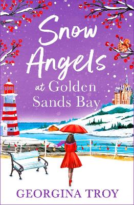 Snow Angels at Golden Sands Bay: An uplifting winter romance from Georgina Troy book