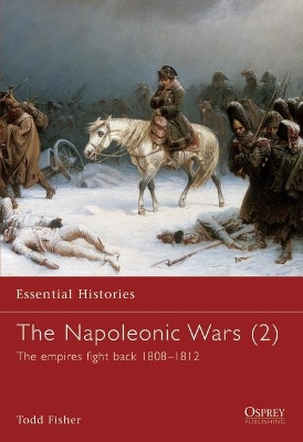 The Napoleonic Wars by Todd Fisher