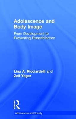 Adolescence and Body Image by Lina A Ricciardelli