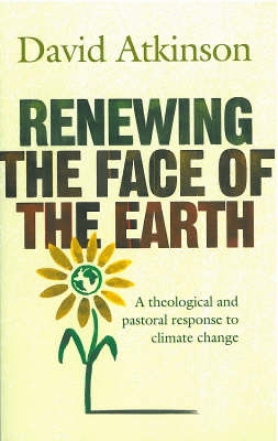 Renewing the Face of the Earth book