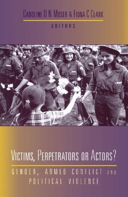 Victims, Perpetrators or Actors by Professor Caroline Moser