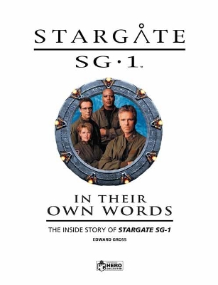 Stargate SG-1: In Their Own Words Volume 1 book