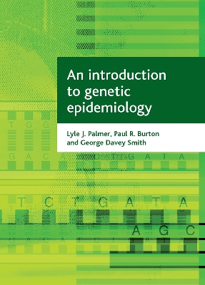 An Introduction to Genetic Epidemiology by Lyle J. Palmer