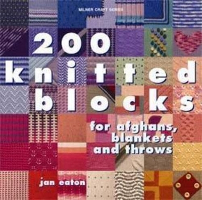 200 Knitted Blocks for Blankets, Throws and Afghans book