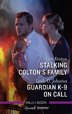 Stalking Colton's Family/Guardian K-9 on Call by Geri Krotow